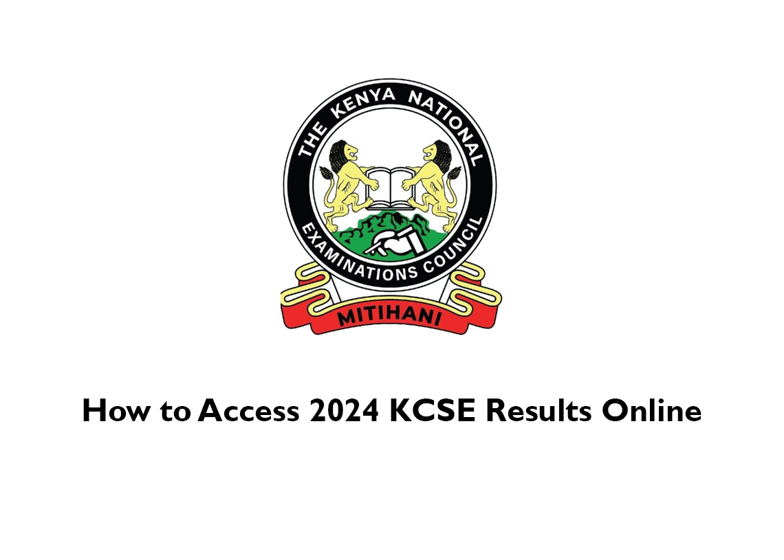 How To Access 2024 Kcse Results Online Step By Step Guide